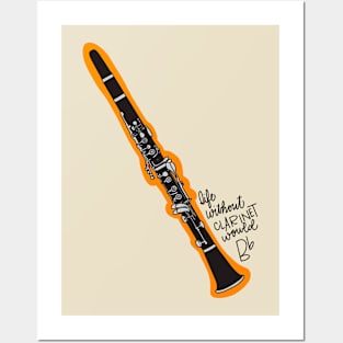 Clarinet Sayings Clarinets Are Like Posters and Art